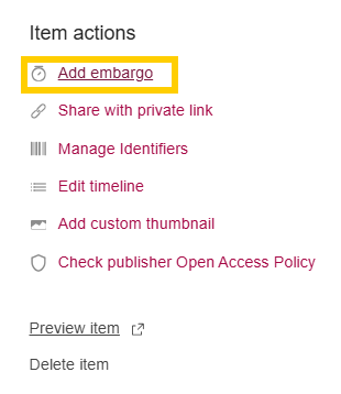 Image of Item Actions menu with the 'Add embargo' option highlighted.